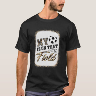 Mijn hart is op dat veld... dat van mijn moeder. t-shirt