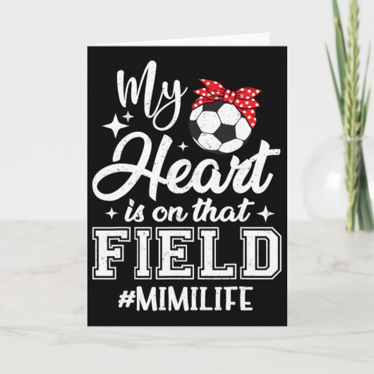 Mijn hart is op dat voetbalveld Mimi oma Kaart (Voorkant)