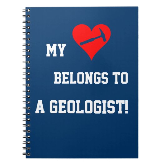 Mijn hart is van een geoloog! notitieboek (Voorkant)
