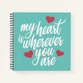 Mijn hart is waar je ook bent Valentijn | Notitieb Notitieboek (Voorkant)