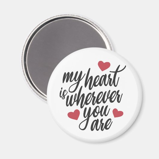 Mijn hart is waar je Valentijn bent | Magneet (Voorkant / Achterkant)