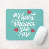 Mijn hart is waar je Valentijn bent | Mousepad Muismat (Met muis)
