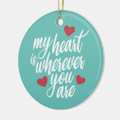 Mijn hart is waar je Valentijn bent | ORNAMENT (Links)