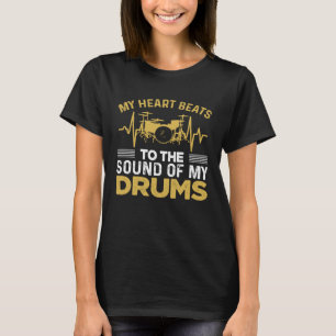 Mijn hart klopt tot het geluid van mijn drums in m t-shirt