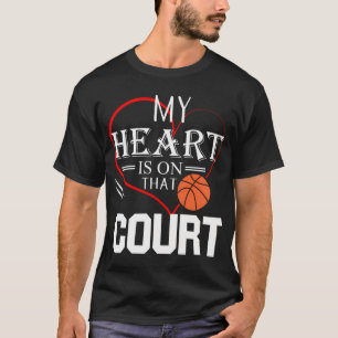 Mijn hart ligt op dat plein van de Basketball mam T-shirt