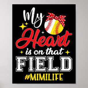 Mijn hart ligt op dat veld softbal Mimi Poster