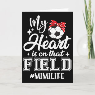 Mijn hart ligt op dat voetbalveld Mimi oma Kaart