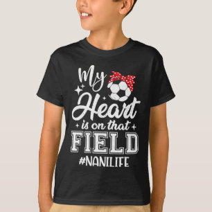 Mijn hart ligt op dat voetbalveld Nani oma T-shirt