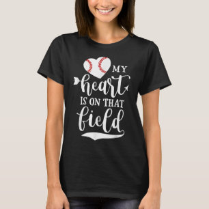 Mijn hart ligt op die Field Baseball Softball Mam T-shirt