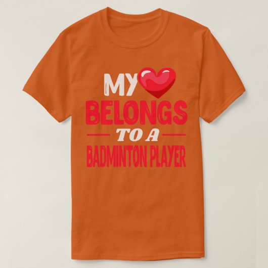 Mijn hart voor een badmintonspeler t-shirt (Design voorkant)