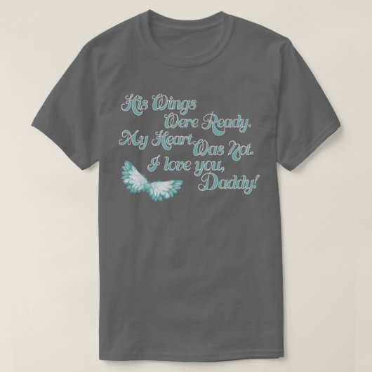 Mijn hart was niet van je vader. t-shirt (Design voorkant)
