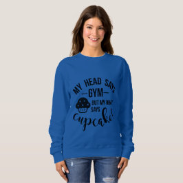 Mijn hart zegt cupcake sweatshirt