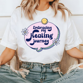 Mijn Healing Journey T-shirt omarmen, Motivatie