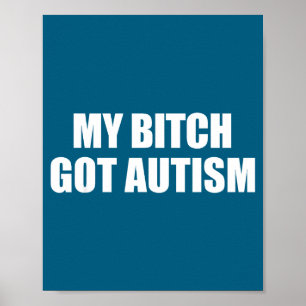 Mijn Heeft Autisme Grappige Uitspraak Meme Poster