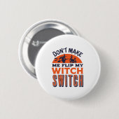 Mijn heks Switch Funny Halloween Quote en Pun omdr Ronde Button 5,7 Cm (Voorkant /achterkant)