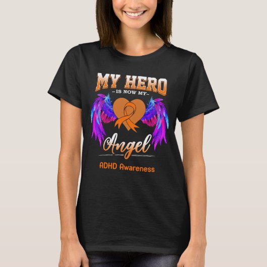 Mijn held is nu mijn engel ADHD-bewustzijn T-shirt (Voorkant)