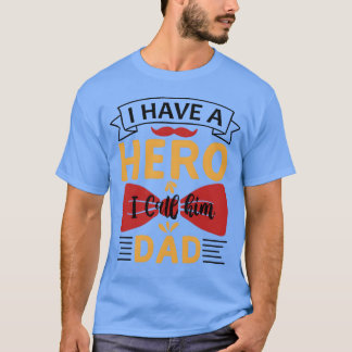 Mijn held Mijn vader heeft de held van het leven f T-shirt