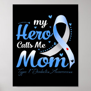 Mijn held noemt me moeder t1d type 1 diabetes bewu poster