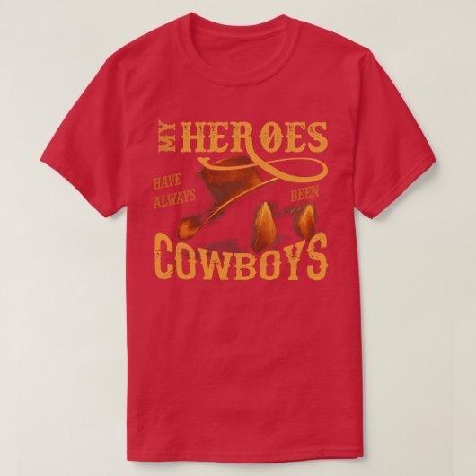 Mijn helden zijn altijd cowboys geweest t-shirt (Design voorkant)
