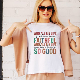 Mijn hele leven ben je trouw Christelijk geweest Tri-Blend Shirt