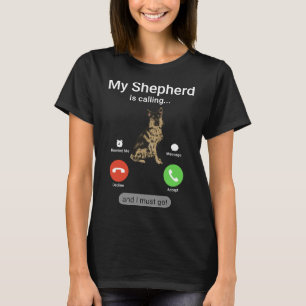Mijn herder belt en ik moet gaan. Funny German T-shirt