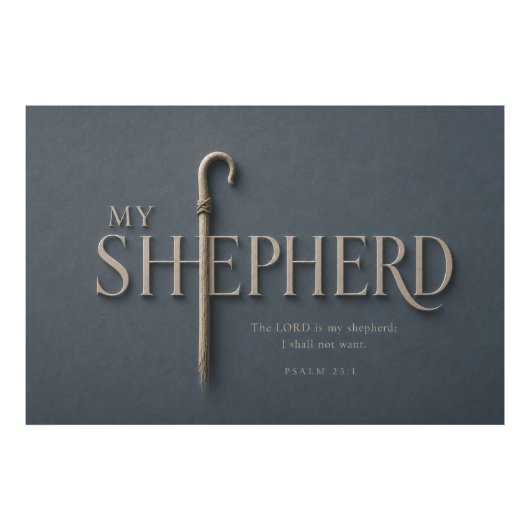 MIJN HERDER | Psalm 23:1 Christelijk Foto Afdruk (Voorkant)