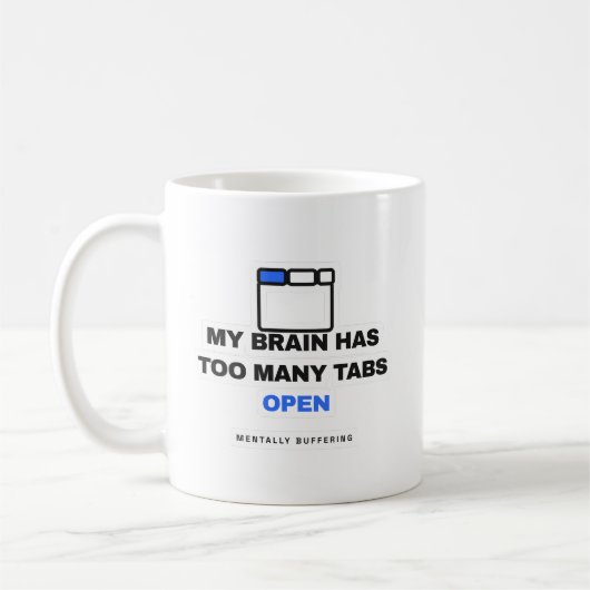 Mijn Hersenen Hebben Te Veel Tabbladen Open Grappi Koffiemok (Links)