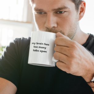 Mijn Hersenen Hebben Te Veel Tabbladen Open Grappi Tweekleurige Koffiemok