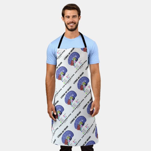 Mijn hersenen verliezen is geen aanvaardbare optie schort (Gedragen)