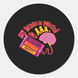 Mijn hersenen worden aangedreven door AAA ADHD Aut Ronde Sticker