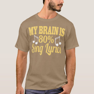 Mijn hersenen zijn 80ong Lyrics Grappige muziek li T-shirt