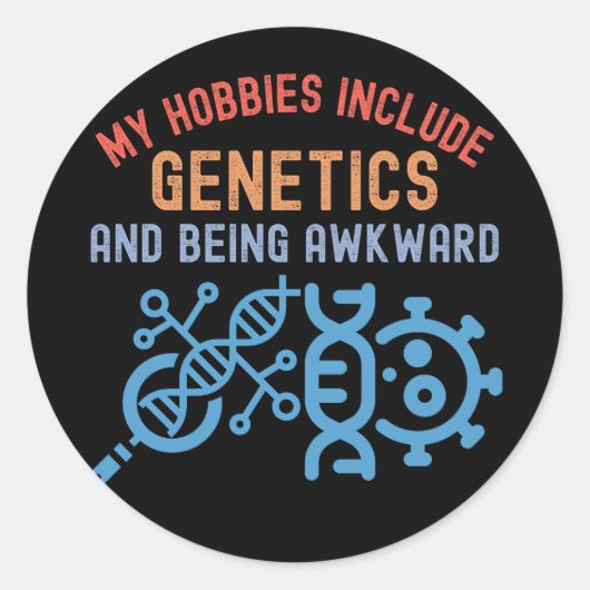 Mijn Hobbies omvatten genetica en onhandig zijn Ronde Sticker (Voorkant)
