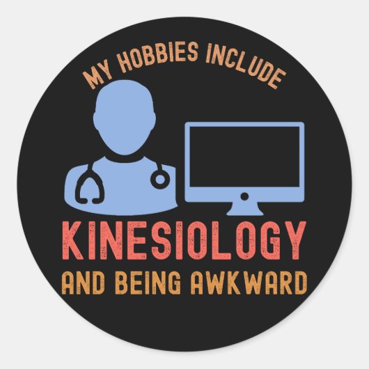 Mijn Hobbies zijn kinesiologie en onhandig zijn Ronde Sticker (Voorkant)