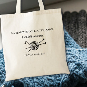 Mijn hobby is het verzamelen van garen voor brei l tote bag
