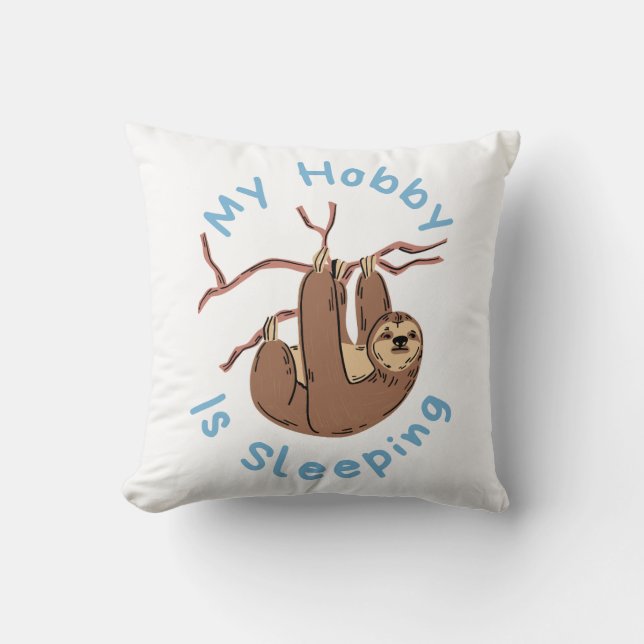 Mijn hobby is slapen – Grappig luiaard ontwerp Kussen (Voorkant)
