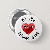 Mijn hok behoort tot je grappige hartenbeschermhoe ronde button 5,7 cm (Voorkant /achterkant)