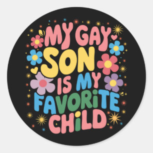 Mijn homoseksuele zoon is mijn favoriete kind LGBT Ronde Sticker