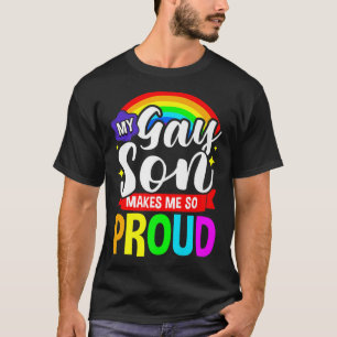 Mijn homoseksuele zoon maakt me zo trots dat LGBT- T-shirt