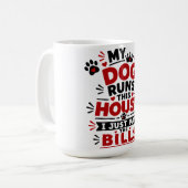 Mijn Hond Bestuurt Dit Huis Koffiemok (Voorkant links)