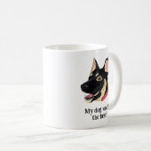 Mijn hond blaft het beste | Grappige Duitse herder Koffiemok (Voorkant rechts)