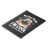 Mijn hond denkt dat ik cool ben dat is alles wat t notitieboek (Linkerzijde)