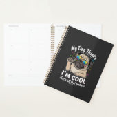 Mijn hond denkt dat ik cool ben dat is alles wat t planner (Display)