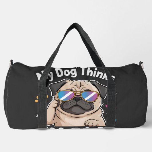 Mijn hond denkt dat ik cool ben dat is alles wat t plunjezak (Voorkant)