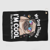 Mijn hond denkt dat ik cool ben, dat is het enige golfhanddoek (Horizontaal)