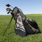 Mijn hond denkt dat ik cool ben, dat is het enige golfhanddoek (Groen)