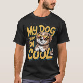Mijn hond denkt dat ik cool ben - Golden Retriever T-shirt (Voorkant)