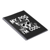Mijn hond denkt dat ik cool ben  notitieboek (Rechterzijde)