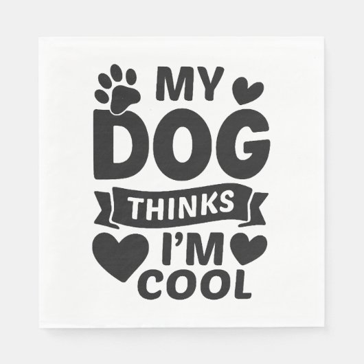 Mijn hond denkt dat ik cool, grappig Schattige Hon Servet (Voorkant)