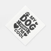 Mijn hond denkt dat ik cool, grappig Schattige Hon Servet (Hoek)