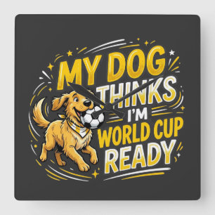 Mijn hond denkt dat ik klaar ben voor het WK Vierkante Klok